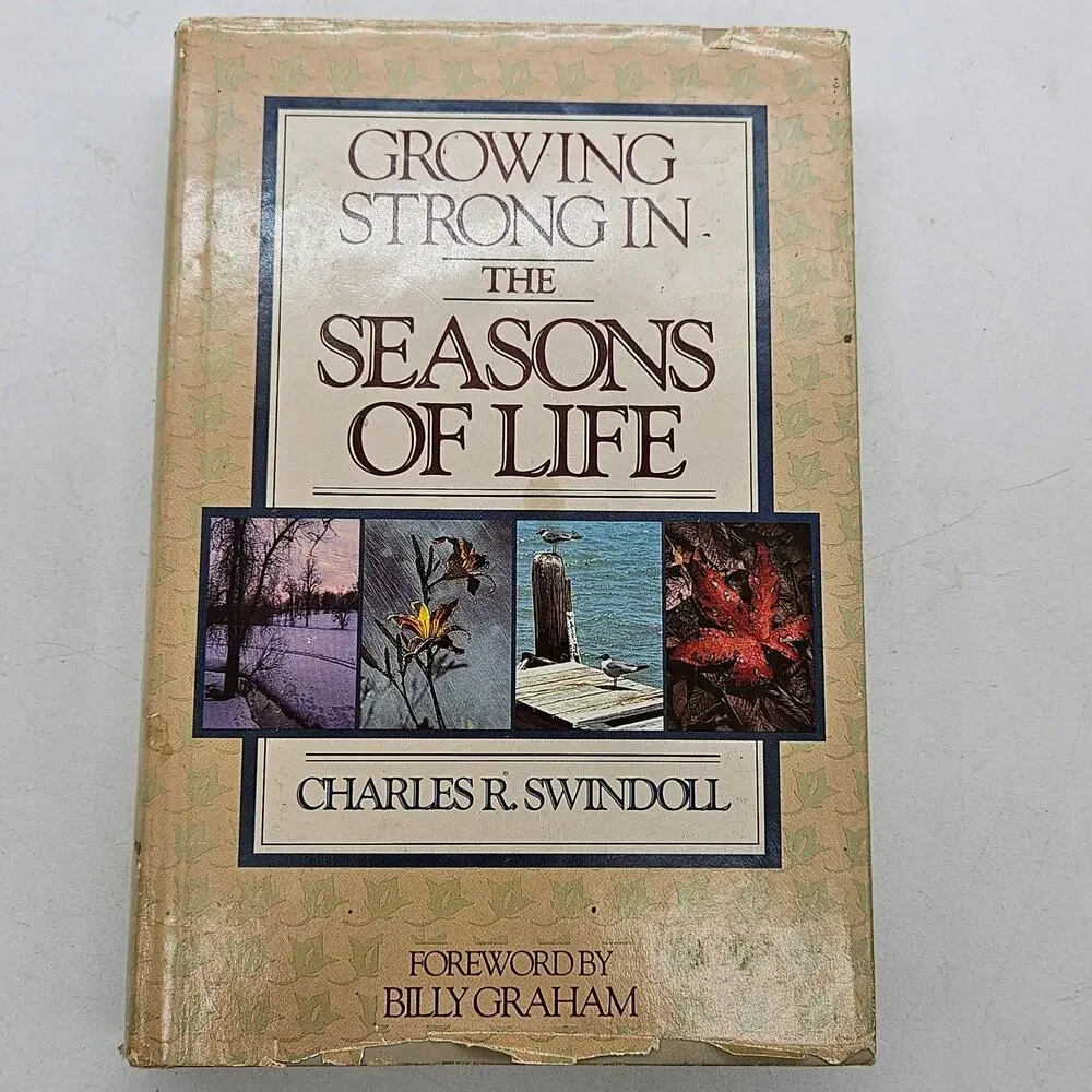 Growing Strong In The Seasons Of Life Charles R Swindoll Christian Hardcover